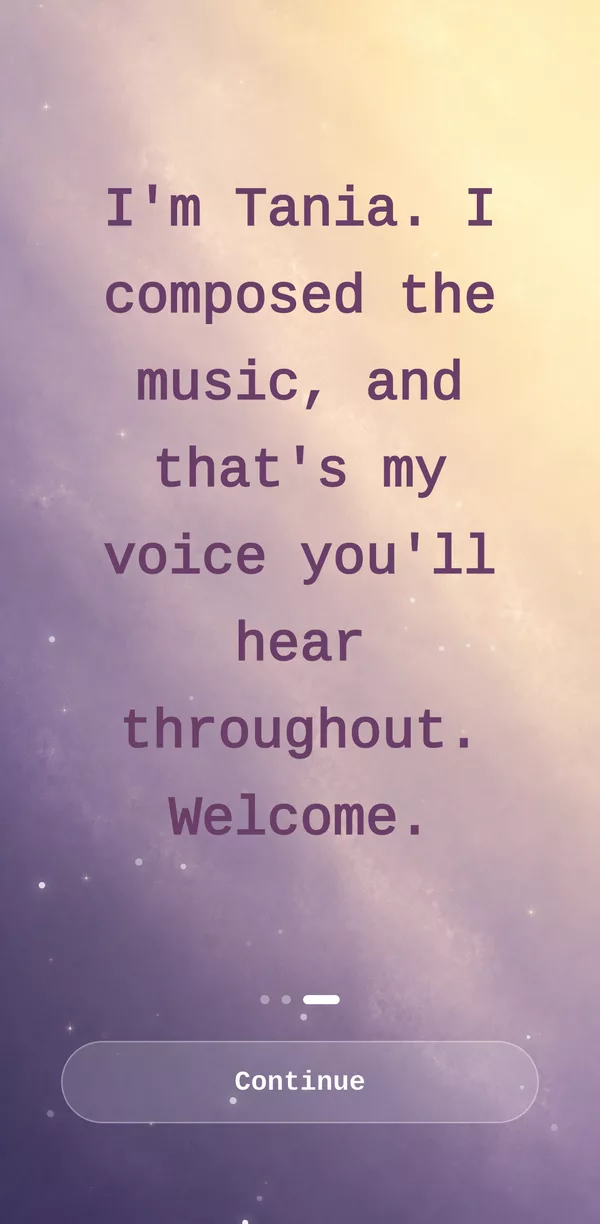 The welcome screen: I'm Tania. I composed the music, and that's my voice you'll hear throughout. Welcome.